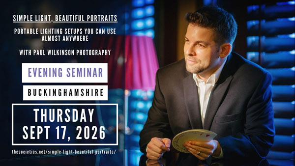 Simple Light, Beautiful Portraits: Portable Lighting Setups You Can Use Almost Anywhere (Evening Seminar) with Paul Wilkinson Photography